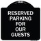 Signmission Reserved Parking for Guests Heavy-Gauge Aluminum Architectural Sign, 18" x 18", BW-1818-23099 A-DES-BW-1818-23099 - alternate 1